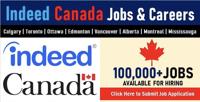 Apply For 1000+ Indeed Canada Jobs | Toronto, Montreal, Halifax, Regina, Vancouver, BC